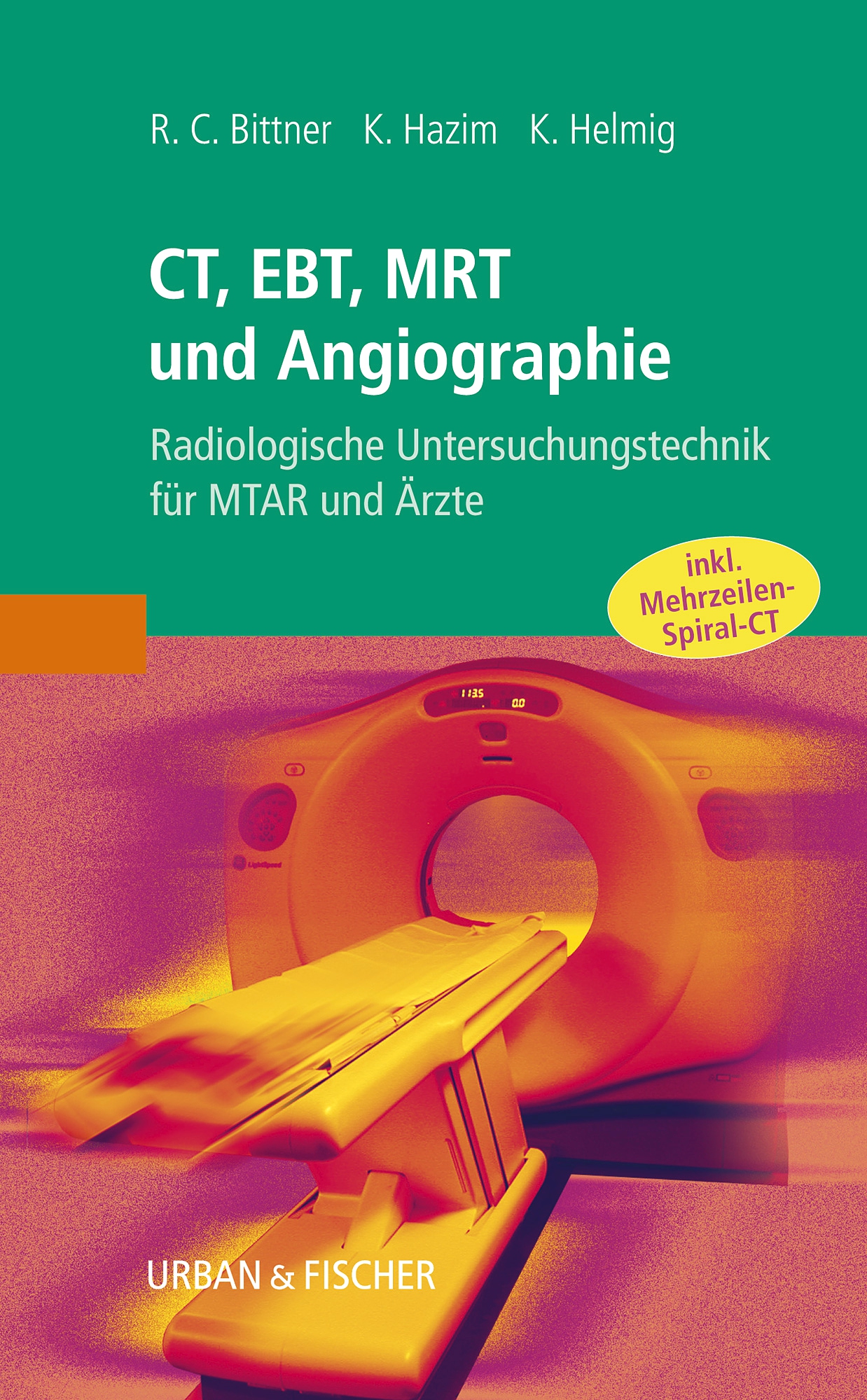 CT, EBT, MRT und Angiographie 9783437314292 Elsevier GmbH