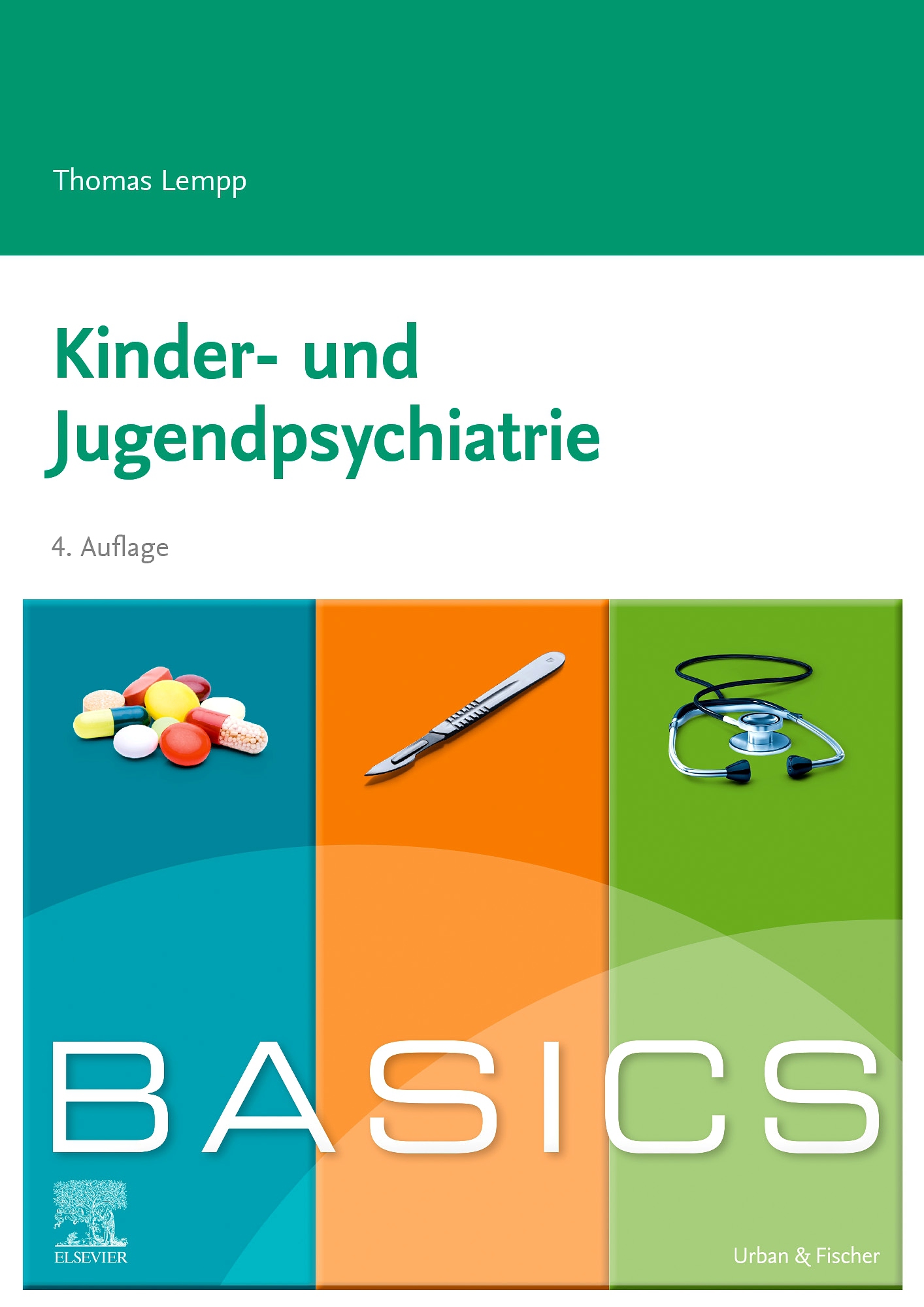 BASICS Kinder und Jugendpsychiatrie  9783437425493  Elsevier GmbH