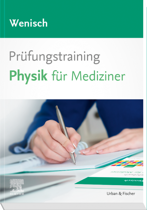 Physik Für Mediziner Leipzig Prüfungstraining Physik für Mediziner - 9783437440243 | Elsevier GmbH