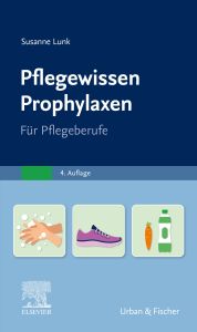 PflegeWissen Prophylaxen in der Pflege