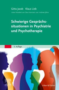 Schwierige Gesprächssituationen in Psychiatrie und Psychotherapie