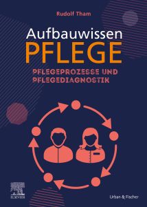 Aufbauwissen Pflegeprozess und Pflegediagnostik