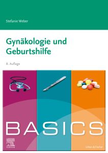 BASICS Gynäkologie und Geburtshilfe