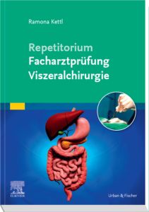 Repetitorium Facharztprüfung Viszeralchirurgie