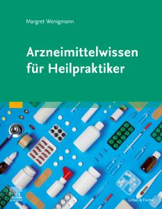 Arzneimittelwissen für Heilpraktiker