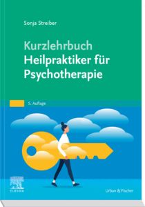 Kurzlehrbuch Heilpraktiker für Psychotherapie