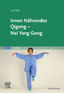 Innen Nährendes Qigong - Nei Yang Gong