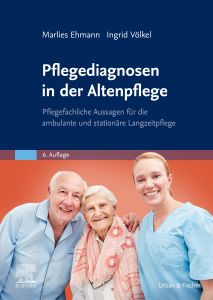 Pflegediagnosen in der Altenpflege