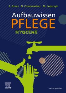 Aufbauwissen Pflege Hygiene