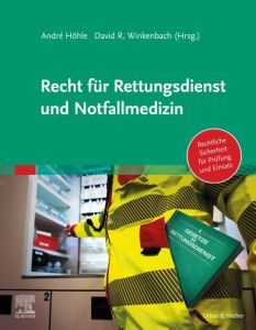 Recht für Rettungsdienst und Notfallmedizin