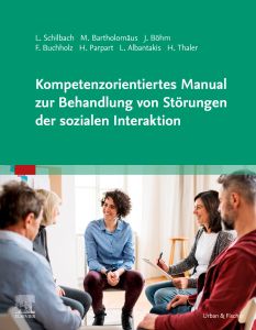 Kompetenzorientiertes Manual zur Behandlung von Störungen der sozialen Interaktion