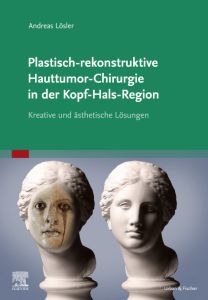 Plastisch-rekonstruktive Hauttumor-Chirurgie in der Kopf-Hals-Region