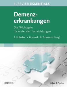 ELSEVIER ESSENTIALS Demenzerkrankungen