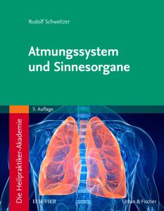 Die Heilpraktiker-Akademie. Atmungssystem und Sinnesorgane