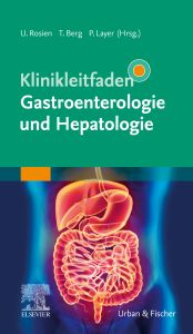 Klinikleitfaden Gastroenterologie und Hepatologie