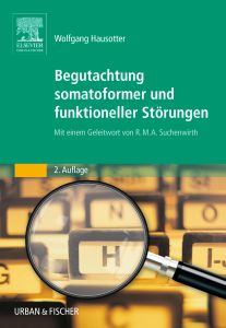 Begutachtung somatoformer und funktioneller Störungen