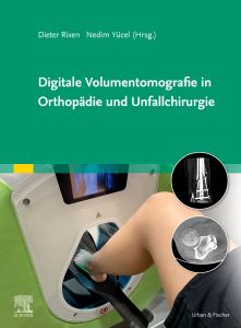 Digitale Volumentomografie in Orthopädie und Unfallchirurgie