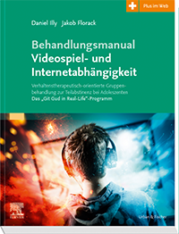 Behandlungsmanual Videospiel- und Internetabhängigkeit