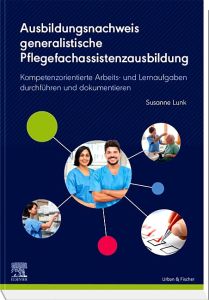 Ausbildungsnachweis generalistische Pflegefachassistenzausbildung