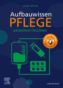 Aufbauwissen Pflege Arzneimittellehre