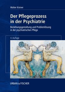 Der Pflegeprozess in der Psychiatrie