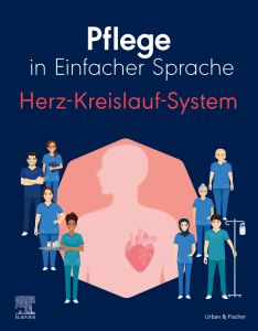 Pflege in Einfacher Sprache: Herz-Kreislauf-System