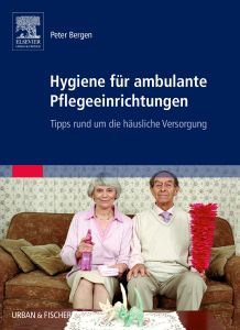 Hygiene für ambulante Pflegeeinrichtungen