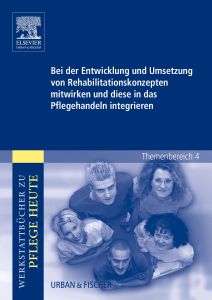 Bei der Entwicklung und Umsetzung von Rehabilitationskonzepten mitwirken und diese in das Pflegehandeln integrieren