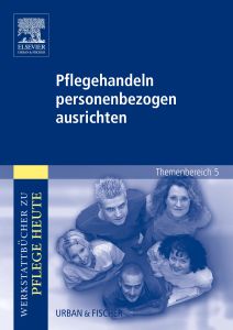 Pflegehandeln personenbezogen ausrichten