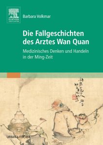 Die Fallgeschichten des Arztes Wan Quan