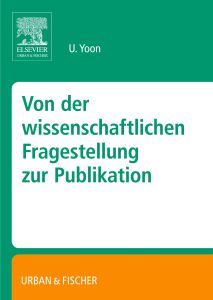 Von der wissenschaftlichen Fragestellung zur Publikation