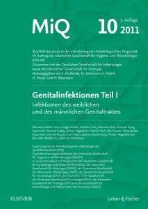 MIQ 10: Genitalinfektionen, Teil I  Infektionen des weiblichen und des männlichen Genitaltraktes