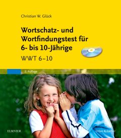 Wortschatz- und Wortfindungstest für 6- bis 10-Jährige & CD-ROM