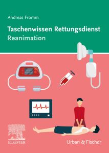 Taschenwissen Rettungsdienst Reanimation