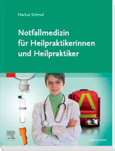 Notfallmedizin für Heilpraktikerinnen und Heilpraktiker