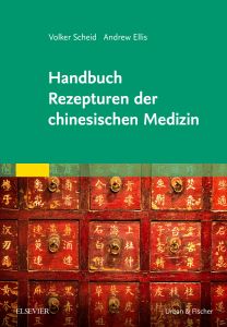 Handbuch Rezepturen der chinesischen Medizin