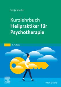 Kurzlehrbuch Heilpraktiker für Psychotherapie