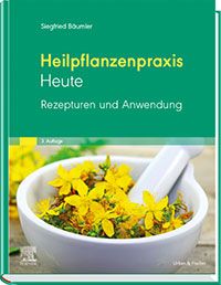 Heilpflanzenpraxis Heute Rezepturen und Anwendung