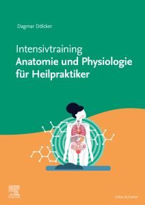 Intensivtraining Anatomie und Physiologie für Heilpraktiker