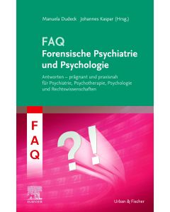 FAQ Forensische Psychiatrie und Psychologie