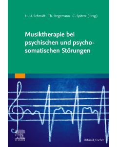 Musiktherapie bei psychischen und psychosomatischen Störungen