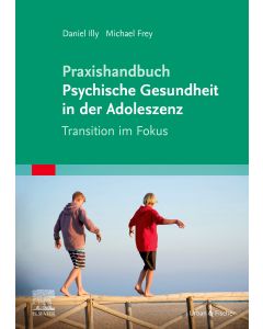 Praxishandbuch Psychische Gesundheit in der Adoleszenz