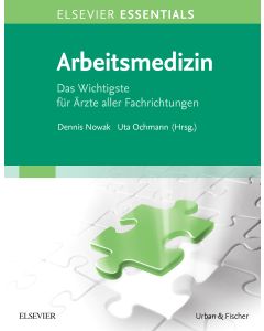 ELSEVIER ESSENTIALS Arbeitsmedizin