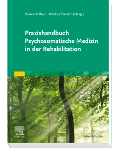 Praxishandbuch Psychosomatische Medizin in der Rehabilitation