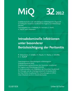 MIQ 32: Intraabdominelle Infektionen unter besonderer Berücksichtigung der Peritonitis