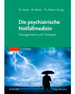 Die psychiatrische Notfallmedizin