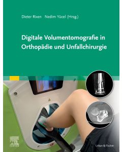 Digitale Volumentomografie in Orthopädie und Unfallchirurgie