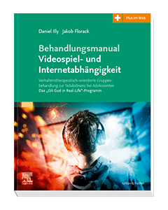 Behandlungsmanual Videospiel- und Internetabhängigkeit