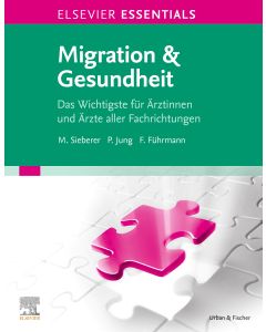 ELSEVIER ESSENTIALS Migration & Gesundheit