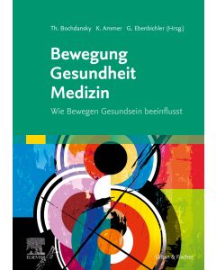 Bewegung - Gesundheit - Medizin